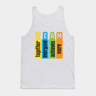 TEAM (together everyone achieves more) Tank Top